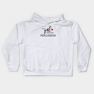 Just A Girl Who Loves Percussion - Music Percussion Kids Hoodie